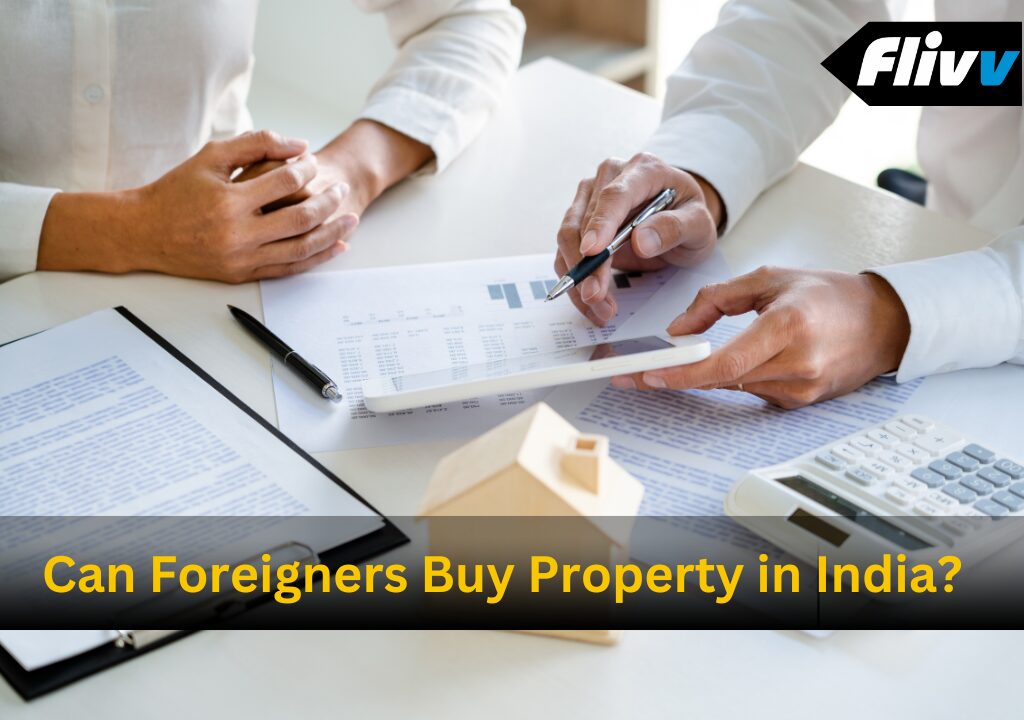 Can Foreigners Buy Property in India?